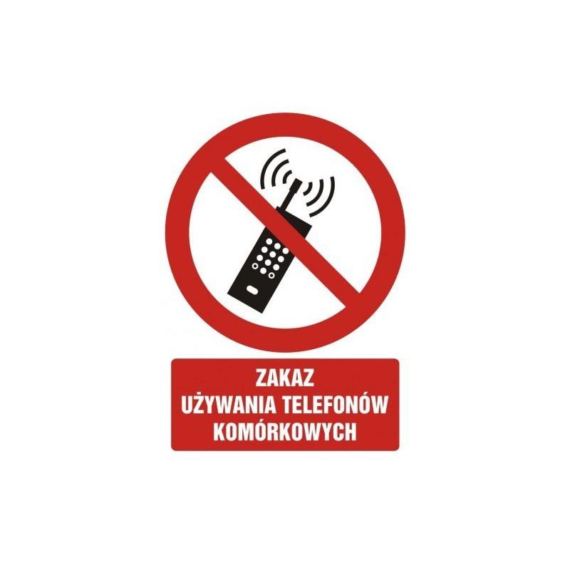 Zakaz używania telefonów komórkowych.Folia 10x14,8	