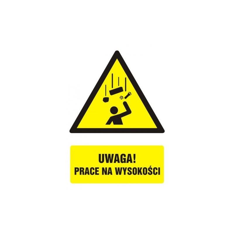 Uwaga!Prace na wysokości 21x29,7 płyta	