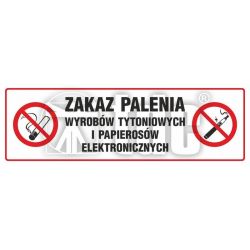Zakaz palenia tytoniu i papierosów elektronicznych na terenie obiektu. Znak płyta 10x25 cm